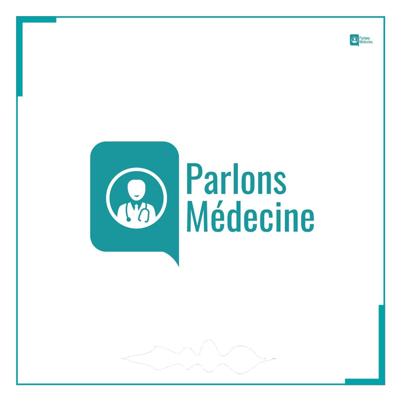 Parlons Médecine Le Podcast sur Apple Podcasts